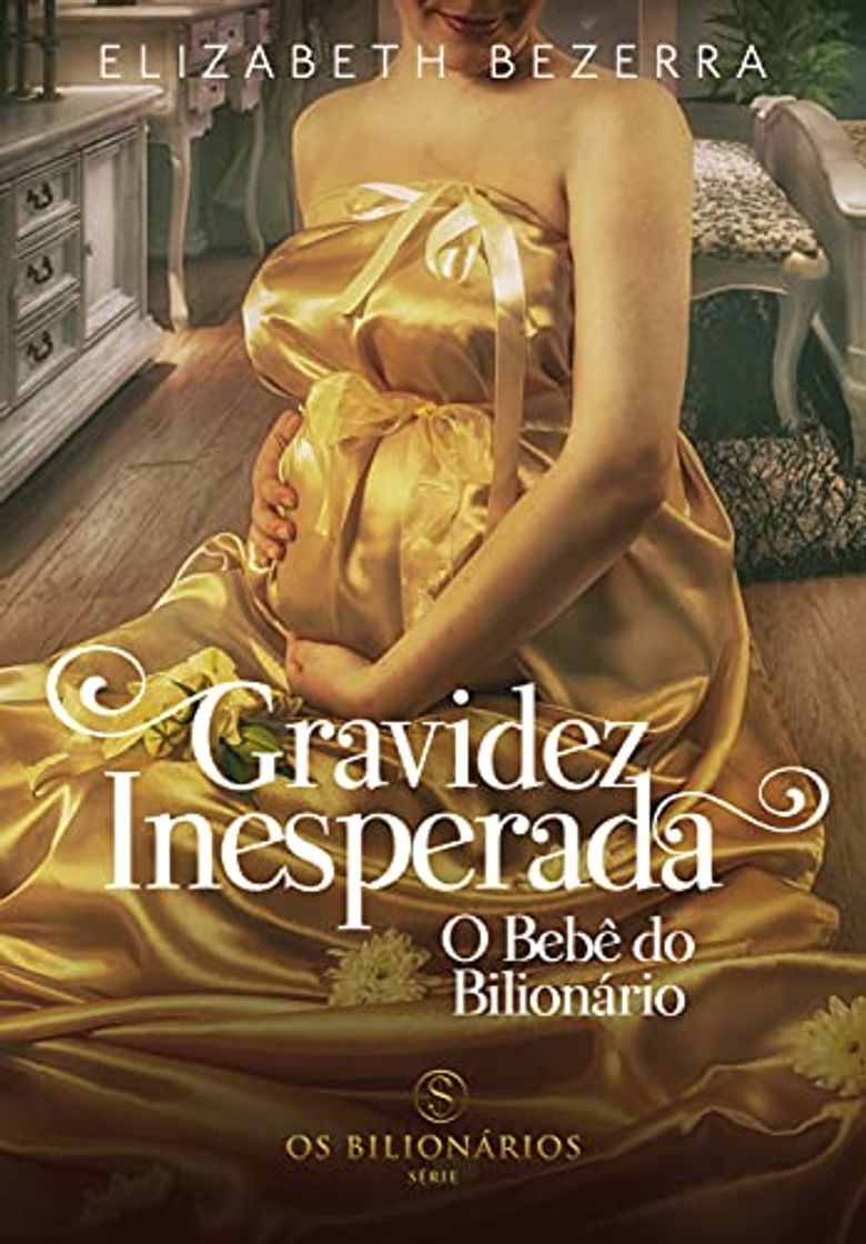 Book Gravidez Inesperada, O bebê do bilionário : Livro Único - Livro 3 - Os Bilionários