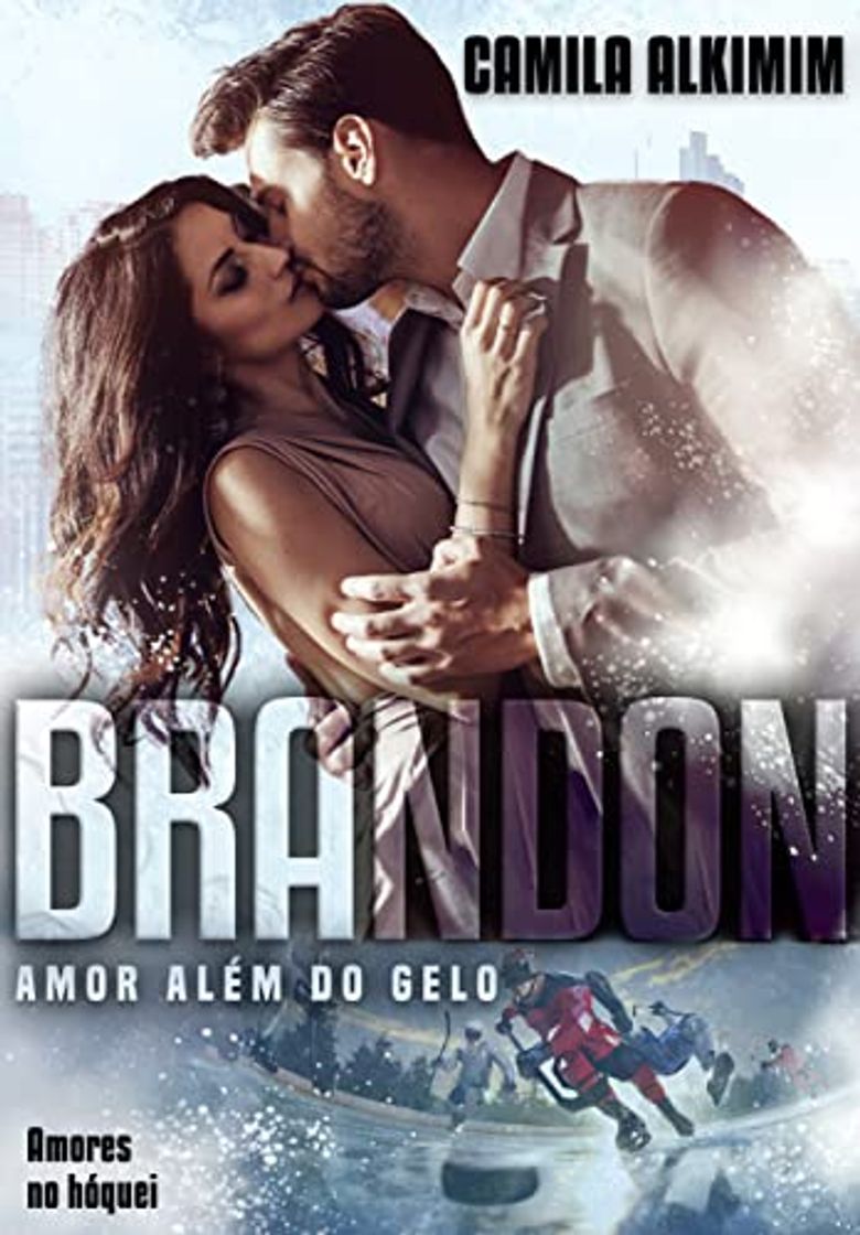 Libros Brandon - Amor além do gelo: (Amores no hóquei)