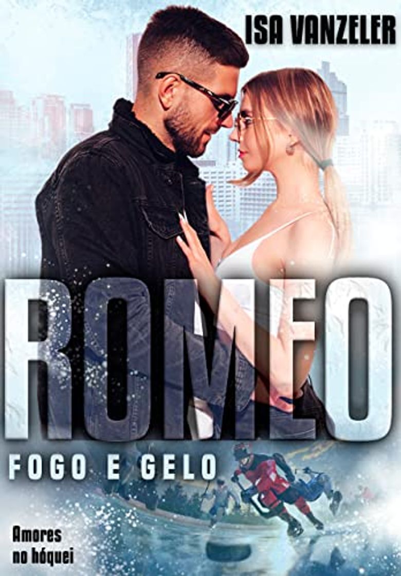 Libros Romeo - Fogo e gelo: : (Amores no Hóquei)