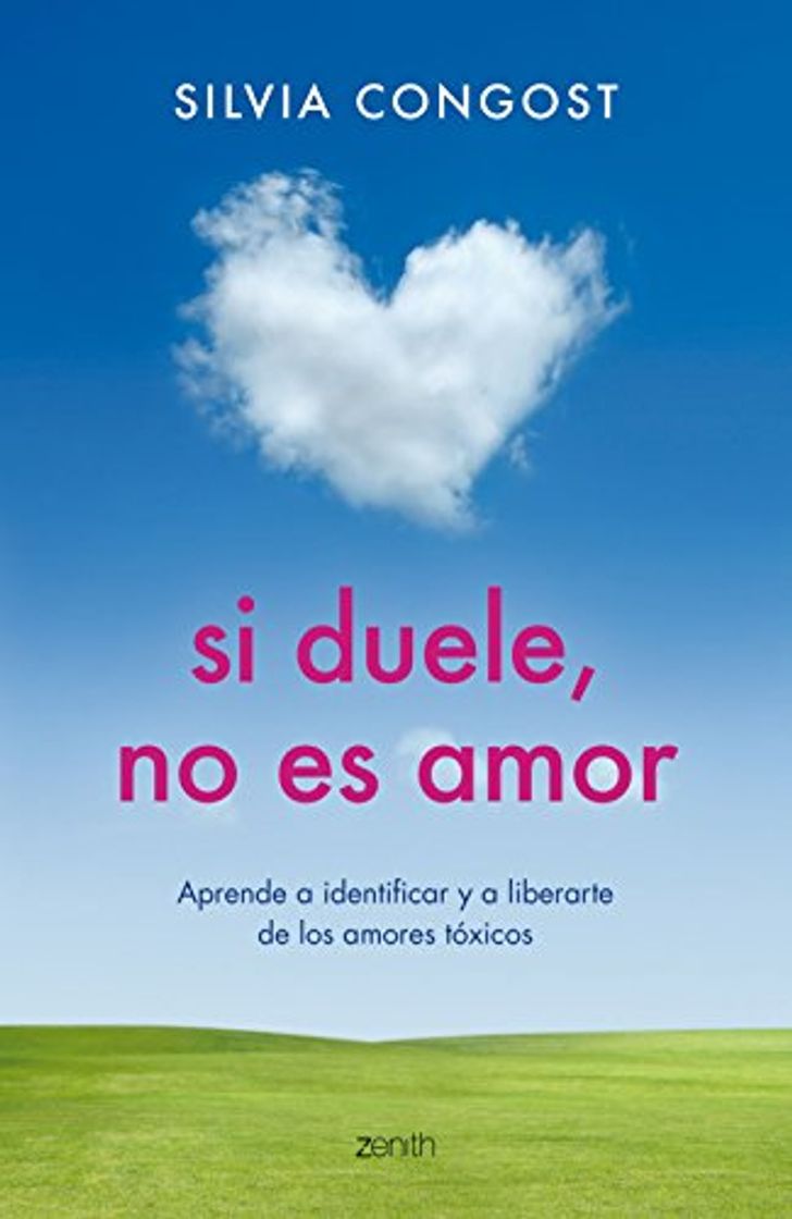 Book Si duele, no es amor: Aprende a identificar y a liberarte de