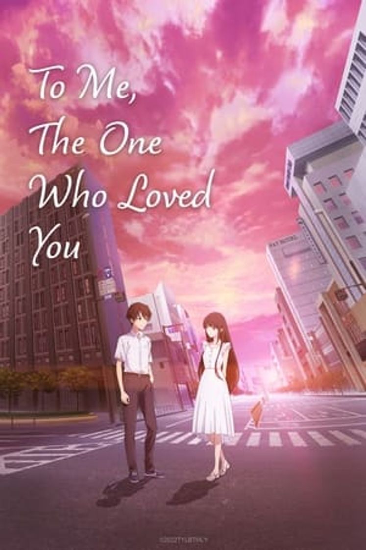 Movie To Me, The One Who Loved You
