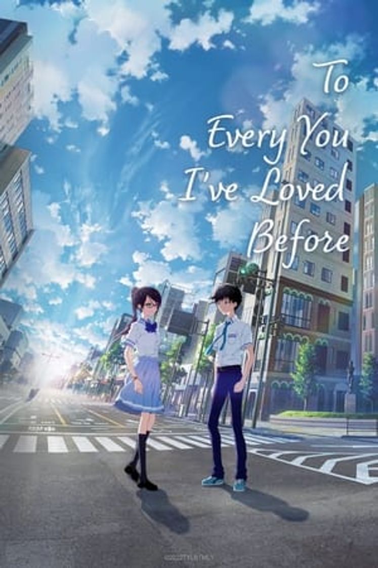 Movie To Every You I've Loved Before