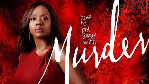 How to Get Away with Murder