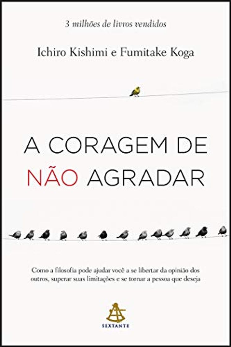 Libro A Coragem de não Agradar. Como a Filosofia Pode Ajudar Você a