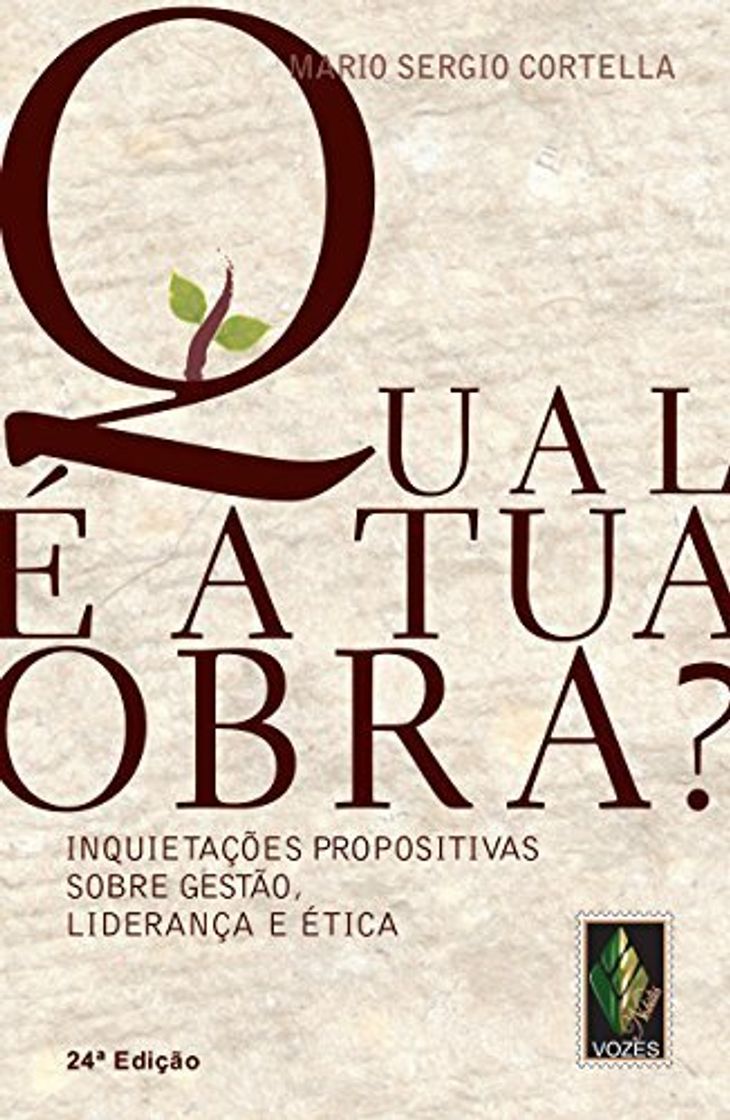 Books Qual e A Tua Obra?: Inquietacoes Propositivas Sobre Etica , Lideranca e