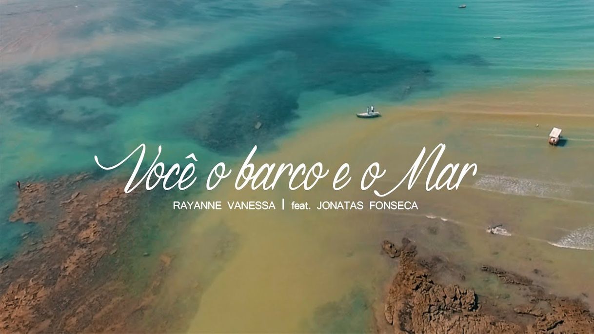 Canción Rayanne Vanessa - Você o Barco e o Mar (Clipe Oficial) - YouTube