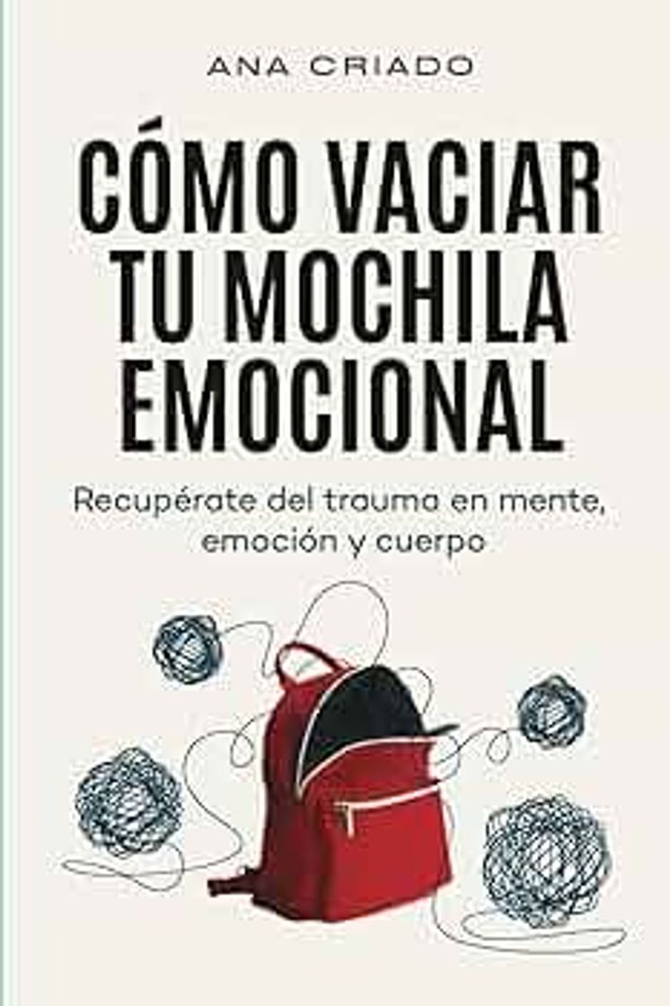 Libro Cómo vaciar tu mochila emocional 