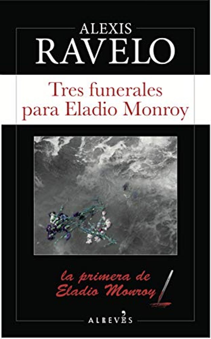 Libro Tres funerales para Eladio Monroy