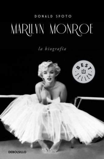 Marilyn Monroe: La biografía
