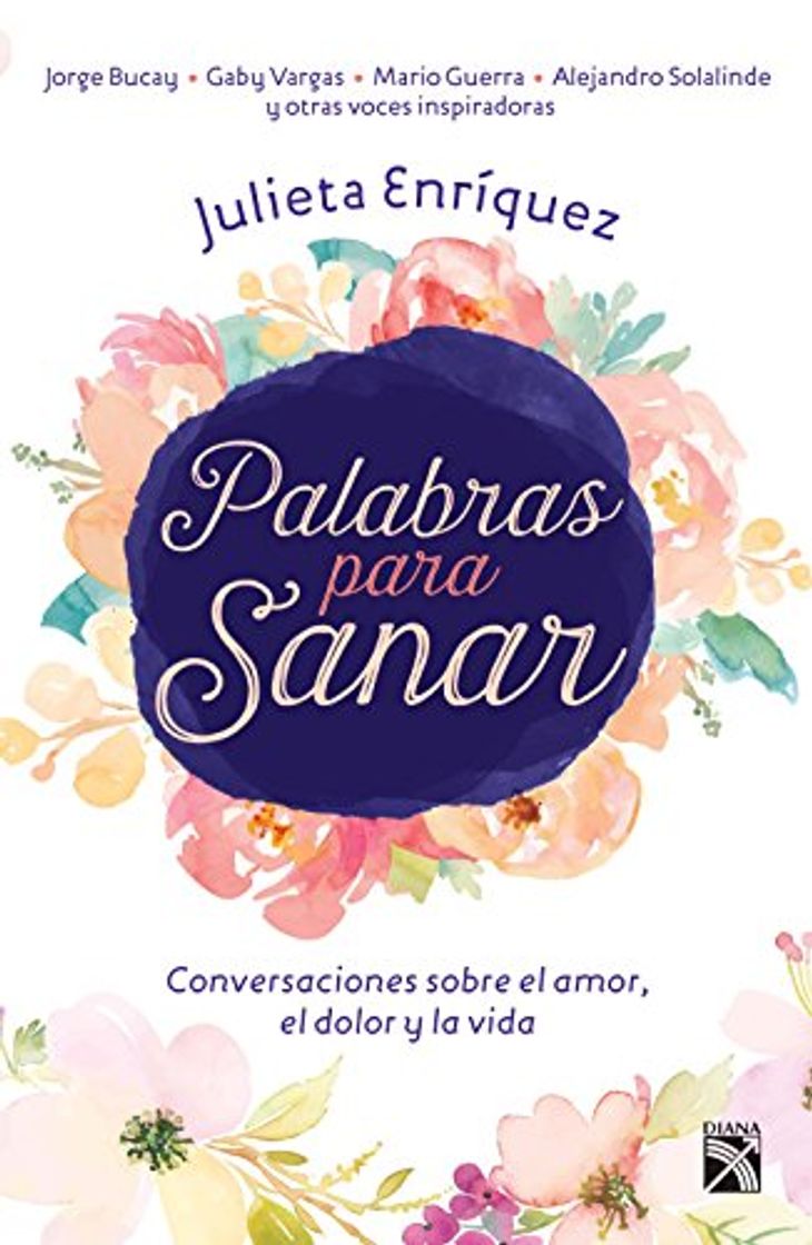 Book Palabras para sanar: Conversaciones sobre el amor, el dolor y la vida