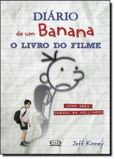 Diário de um Banana. O Livro do Filme. Como Greg Chegou em