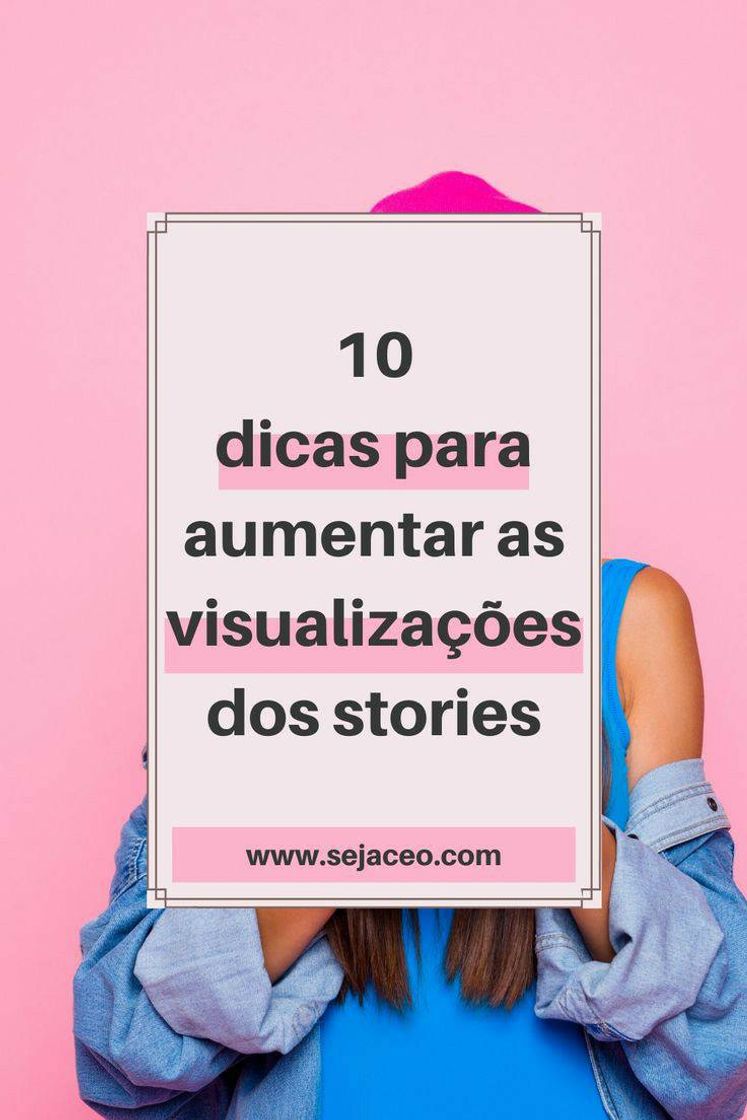 Social Ótimas dicas para aumentar as visualizações do stories😻