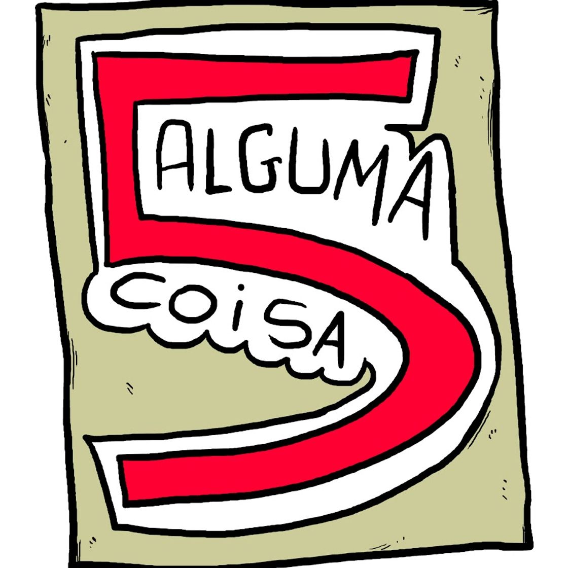 5 Alguma Coisa 