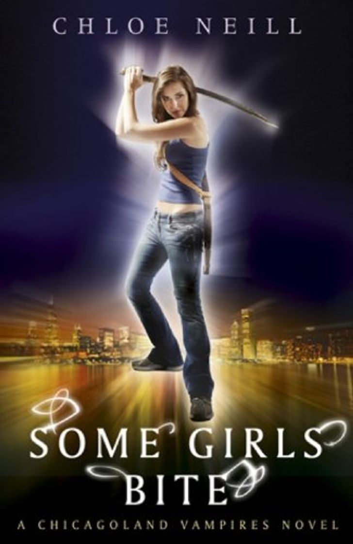 Libro Some Girls Bite: A Chicagoland Vampires Novel