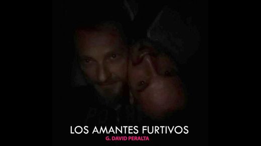 Los Amantes Furtivos 