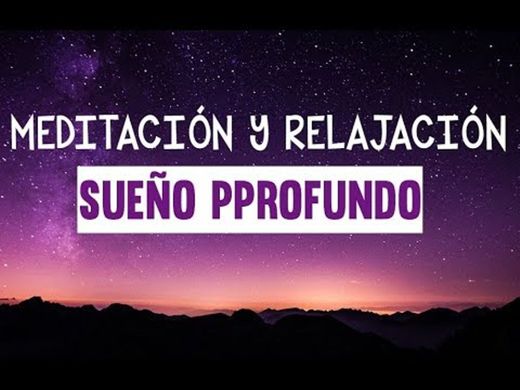 MEDITACIÓN PARA DORMIR Y TENER SUEÑO RÁPIDAMENTE ...