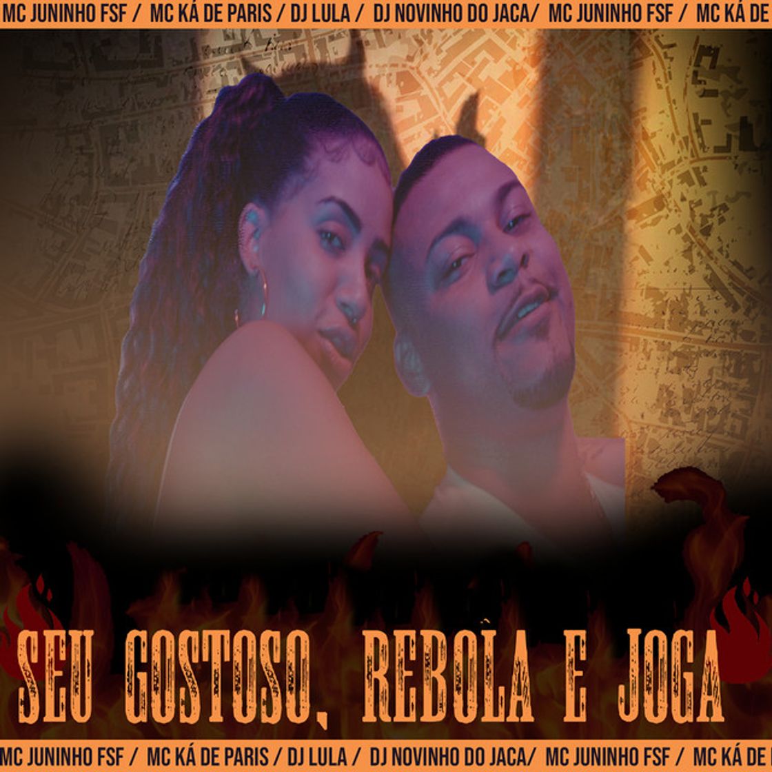 Music Seu Gostoso, Rebola e Joga (feat. Mc Ká de Paris, Dj Novinho do Jaca & DJ Lula do Jaca)