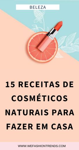15 receitas de cosméticos naturais para fazer em casa - Pinterest