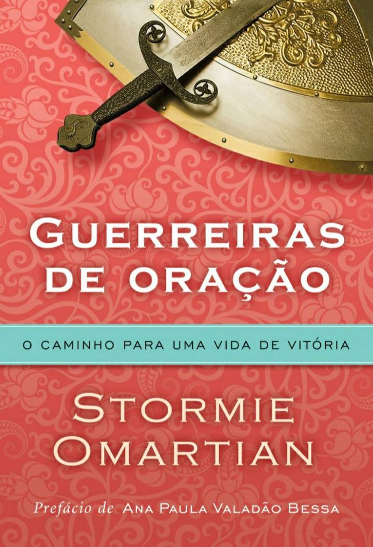 Book Guerreiras de oração: O caminho para uma vida de vitória


