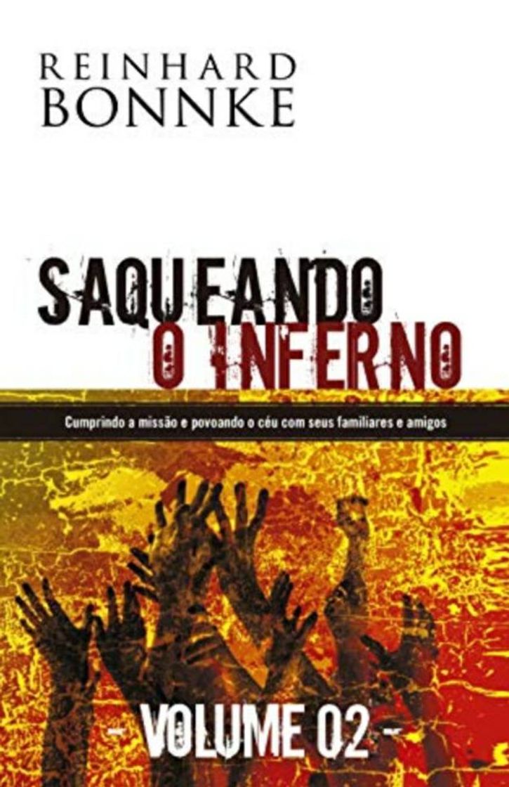 Book Saqueando o Inferno - VOLUME 2 - Reinhard Bonnke