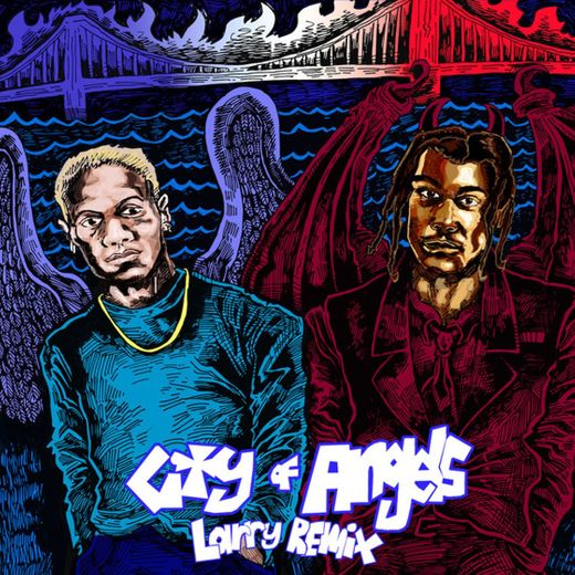CITY OF ANGELS (feat. Larry) - Larry Remix