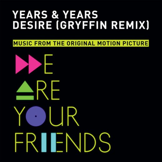 Desire - Gryffin Remix