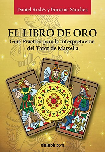 Books El Libro de Oro - Guía práctica para la interpretación del Tarot