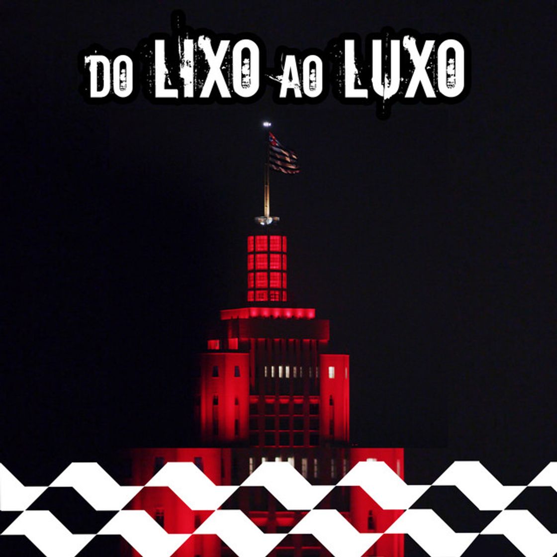 Canción Do Lixo ao Luxo