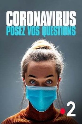 Coronavirus posez vos questions