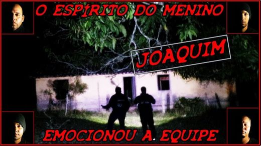 O espírito do menino Joaquim emocionou a equipe 