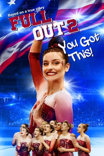 Full Out 2: You Got This!