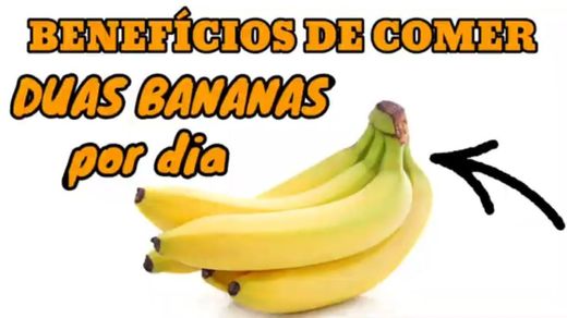 benefícios de comer uma a duas bananas por dia. descubra!
