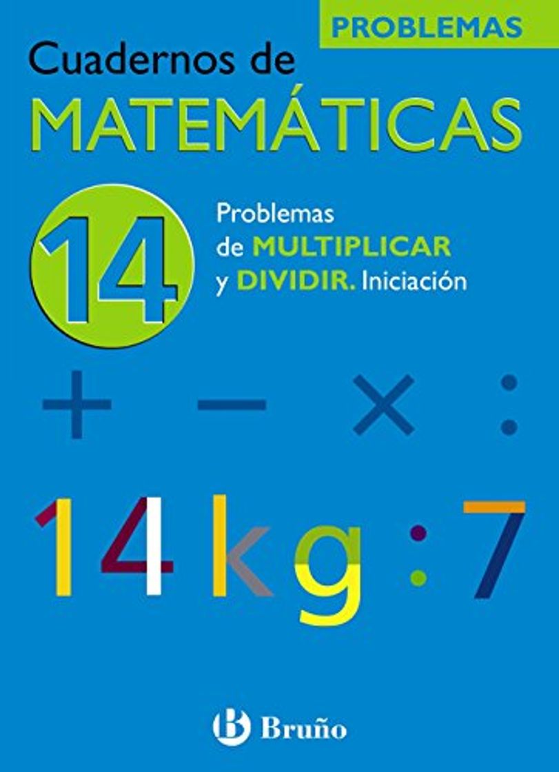 Libro 14 Problemas de multiplicar y dividir. Iniciación