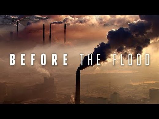 Before the Flood (Legendado) - YouTube