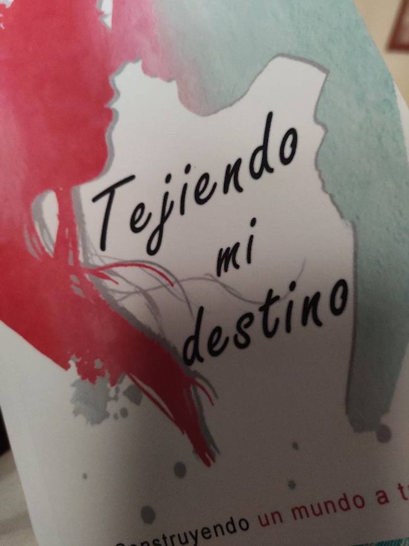 Book Tejiendo mi destino: Construyendo un mundo a tu lado