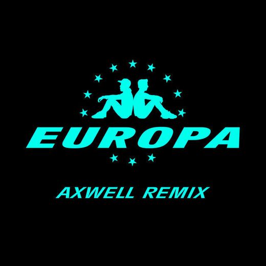 All Day And Night - Jax Jones & Martin Solveig Present Europa / Axwell Remix