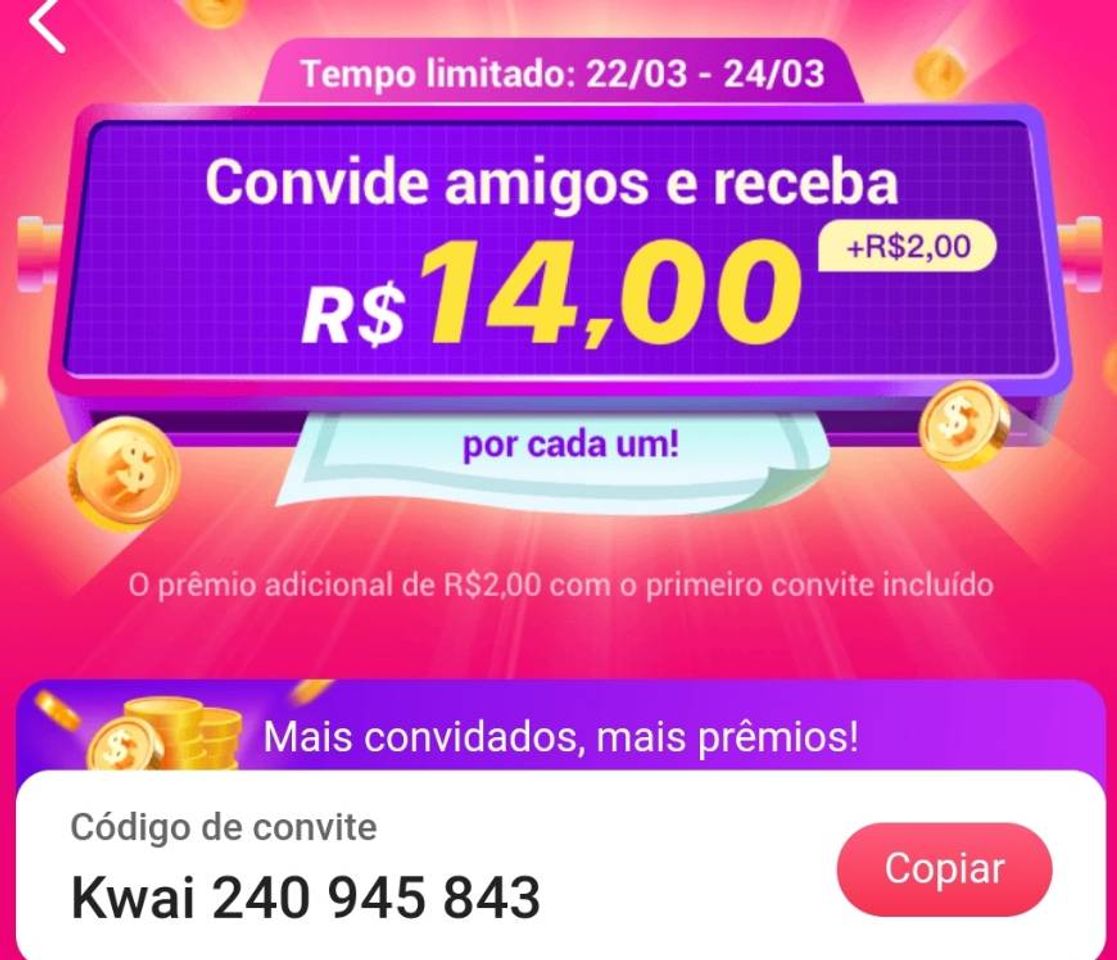 Apps 1. Clique e baixe o Kwai.
2. Use meu código e ganhe dinheiro