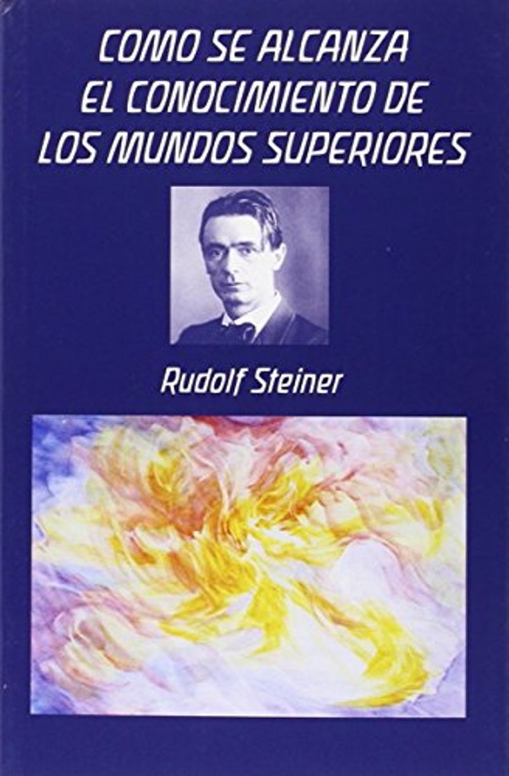 Libros Cómo Se Alcanza El Conocimiento De Los Mundos Superiores