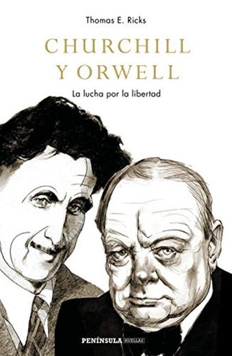 Churchill y Orwell: La lucha por la libertad