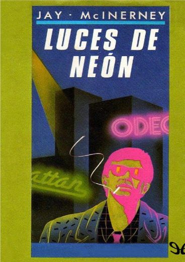 Luces de neón. Novela. [Tapa blanda] by McINERNEY