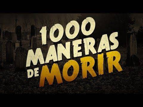 Serie 1000 maneras de morir