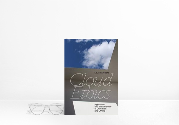 Book Cloud Ethics: Algorithms and the Attributes of Ourselves and Others