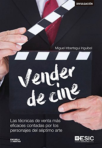 Book Vender de cine. Las técnicas de venta más eficaces contadas por los