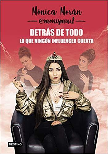 Libro Detrás de todo. Lo que ningún influencer cuenta