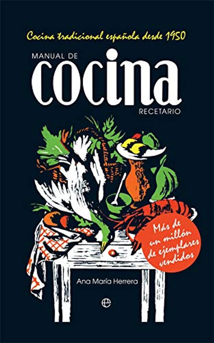 Libro Manual de cocina. Recetario: Cocina tradicional española desde 1950