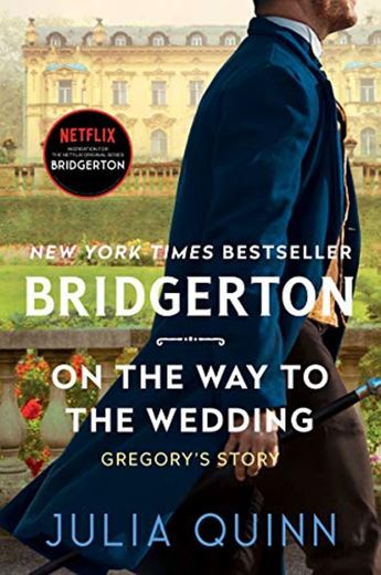 On the Way to the Wedding: Bridgerton: 8