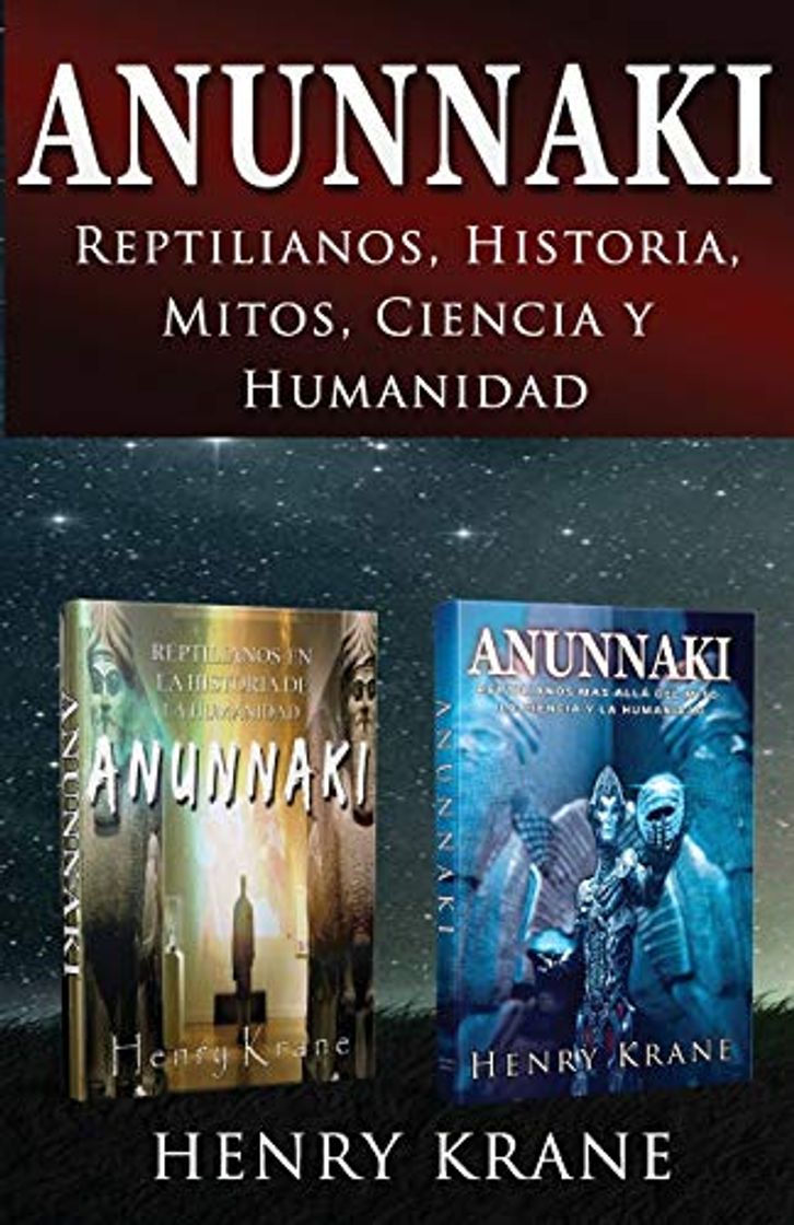 Libros ANUNNAKI: Reptilianos, Historia, Mitos, Ciencia y Humanidad