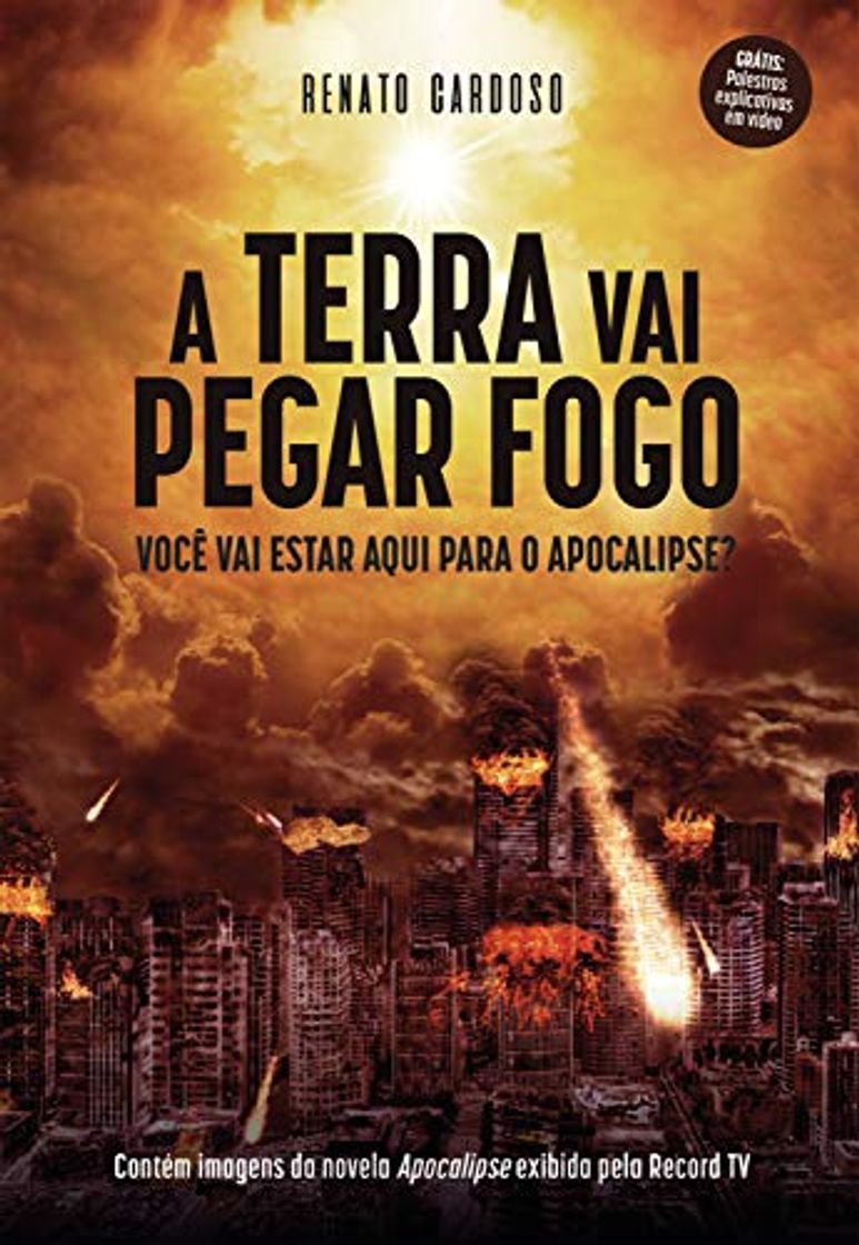 Libro A Terra Vai pegar Fogo: Você vai para estar aqui para o