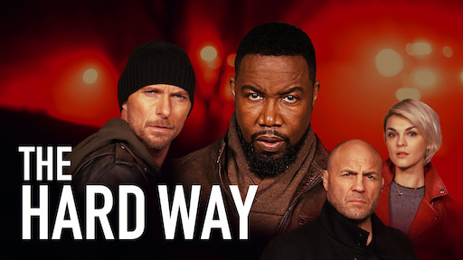 Movie The Hard Way | Netflix