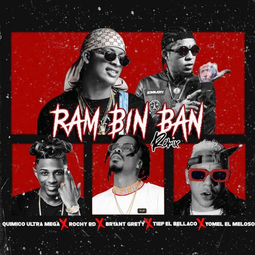 Ran Bim Bam (with Rochy RD, Yomel El Meloso, Bryant Grety, Tief El Bellaco) - Remix